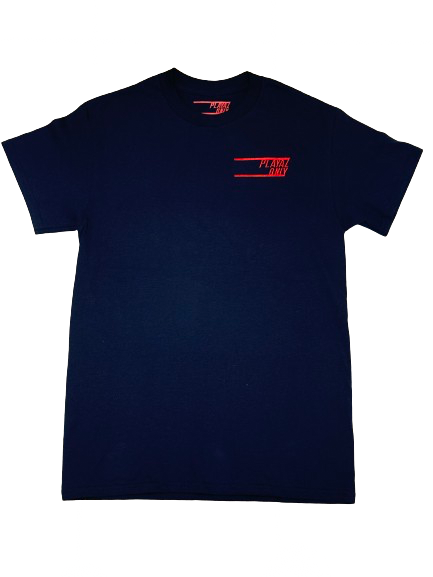 PLAYAZ ONLY T-Shirt